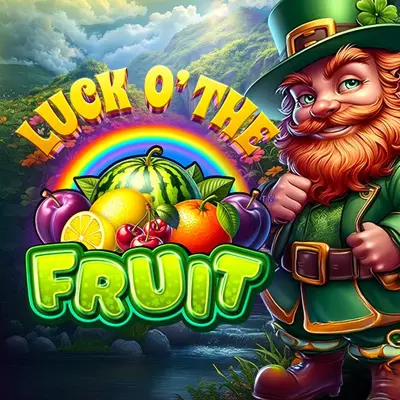 LUCK O THE FRUIT